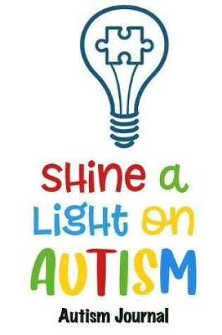 Cover of Shine a Light on Autism - Autism Journal