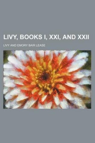 Cover of Livy, Books I, XXI, and XXII