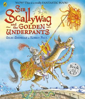 Book cover for Sir Scallywag and the Golden Underpants book and CD