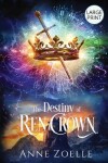 Book cover for The Destiny of Ren Crown - Large Print Paperback