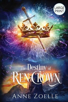 Cover of The Destiny of Ren Crown - Large Print Paperback