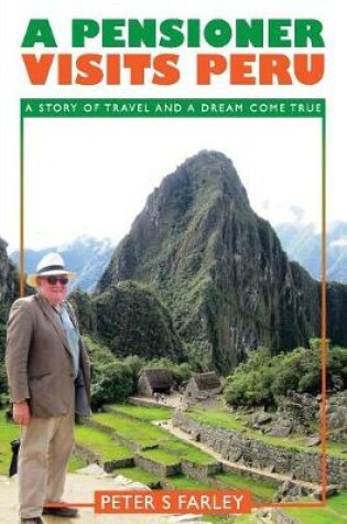 Cover of A Pensioner Visits Peru