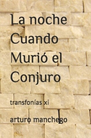 Cover of La noche Cuando Muri� el Conjuro