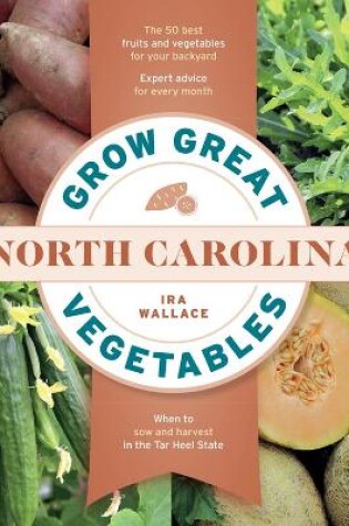 Cover of Grow Great Vegetables in North Carolina