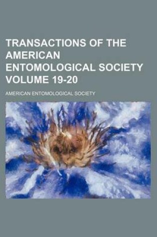 Cover of Transactions of the American Entomological Society Volume 19-20