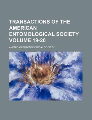 Book cover for Transactions of the American Entomological Society Volume 19-20