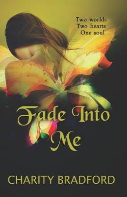 Book cover for Fade Into Me