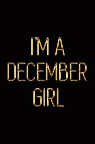 Cover of I'm a December Girl