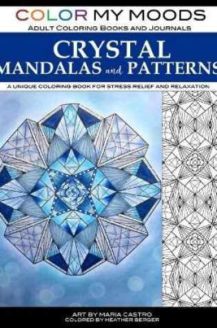 Cover of Color My Moods Adult Coloring Books Crystal Mandalas and Patterns