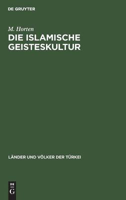 Book cover for Die islamische Geisteskultur