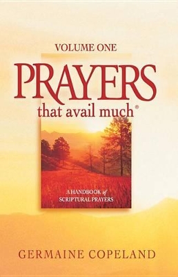 Book cover for Prayers That Avail Much, Volume 1