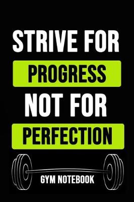 Book cover for Strive For Progress, Not For Perfection