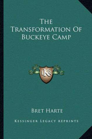 Cover of The Transformation Of Buckeye Camp