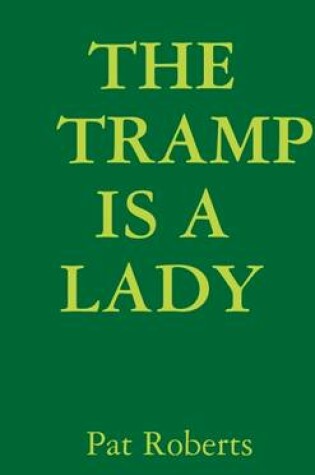 Cover of The Tramp Is A Lady