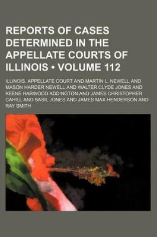 Cover of Reports of Cases Determined in the Appellate Courts of Illinois (Volume 112)