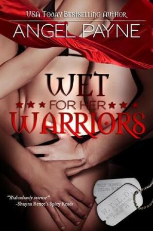 Cover of Wet for Her Warriors