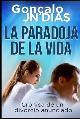 Book cover for La Paradoja de la Vida