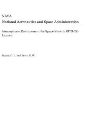 Cover of Atmospheric Environment for Space Shuttle (Sts-28) Launch