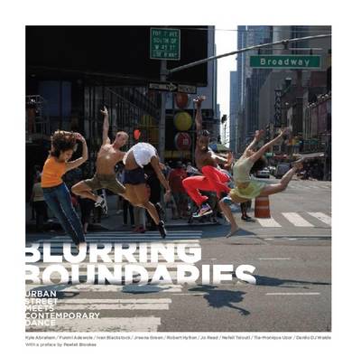 Book cover for Blurring Boundaries: Urban Street Meets Contemporary Dance