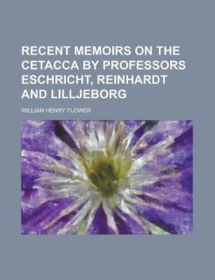 Book cover for Recent Memoirs on the Cetacca by Professors Eschricht, Reinhardt and Lilljeborg