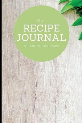 Book cover for Our Recipe Journal