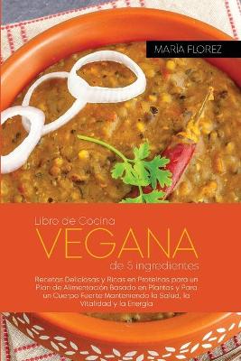 Book cover for Libro de cocina vegana de 5 ingredientes