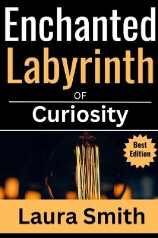 Cover of Enchanted Labyrinth of curiosity