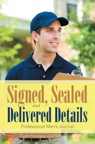 Cover of Signed, Sealed, and Delivered Details Professional Men's Journal