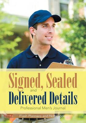 Book cover for Signed, Sealed, and Delivered Details Professional Men's Journal