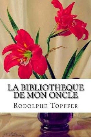 Cover of La bibliotheque de mon oncle