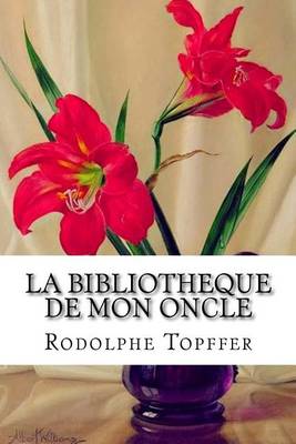 Book cover for La bibliotheque de mon oncle