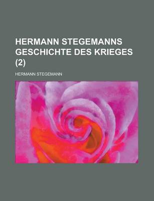 Book cover for Hermann Stegemanns Geschichte Des Krieges (2)