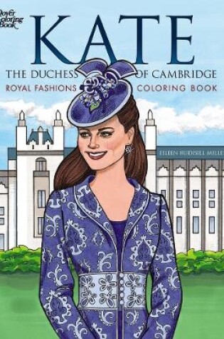 Cover of Kate, the Duchess of Cambridge Royal Fashions Coloring Book