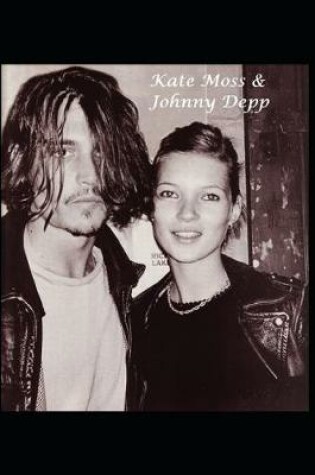 Cover of Kate Moss & Johnny Depp