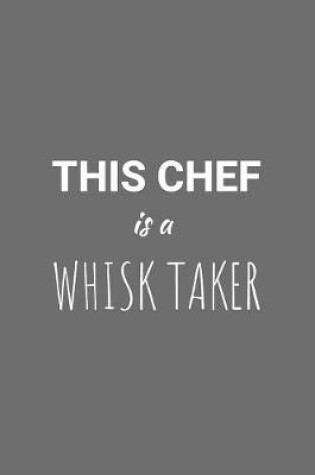 Cover of This Chef Is A Whisk Taker