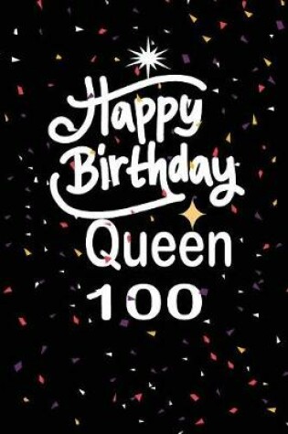 Cover of Happy birthday queen 100