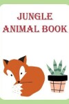 Book cover for jungle animal book