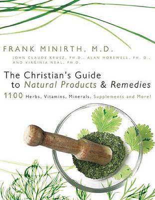 Book cover for The Christian's Guide to Natural Products and Remedies