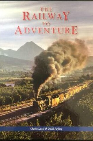 Cover of The Railway to Adventure