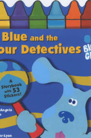 Cover of Blue and the Colour Detectives