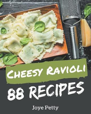 Cover of 88 Cheesy Ravioli Recipes