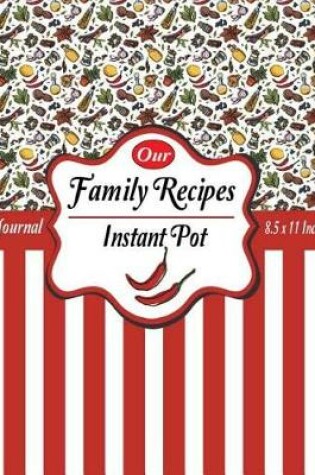 Cover of Our Family Recipes Journal Instant Pot