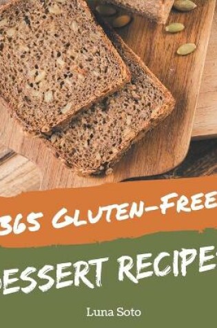 Cover of 365 Gluten-Free Dessert Recipes