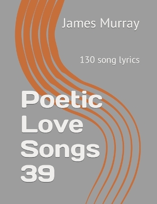 Book cover for Poetic Love Songs 39