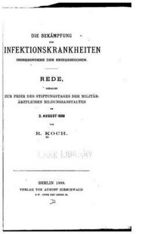 Cover of Die Bekampfung der Infektionskrankheiten inbesondere der Kriegsseuchen