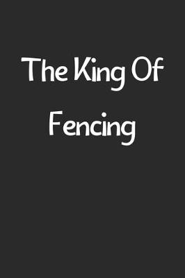 Book cover for The King Of Fencing