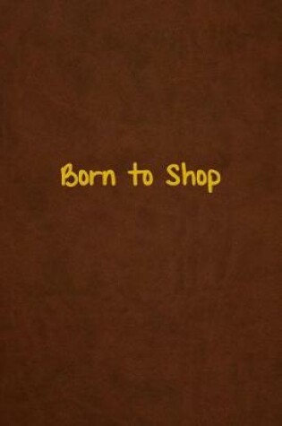 Cover of Born to Shop