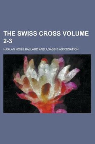 Cover of The Swiss Cross Volume 2-3