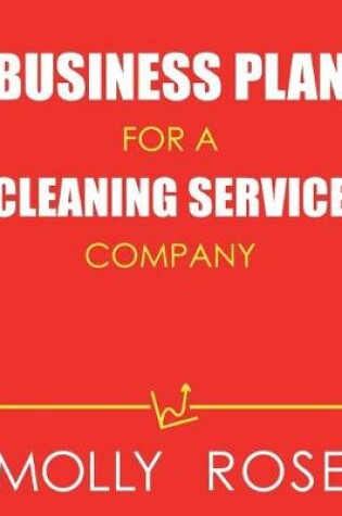 Cover of Business Plan For A Cleaning Service Company