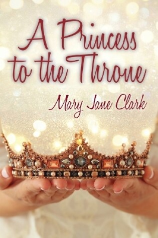 Cover of A Princess to the Throne